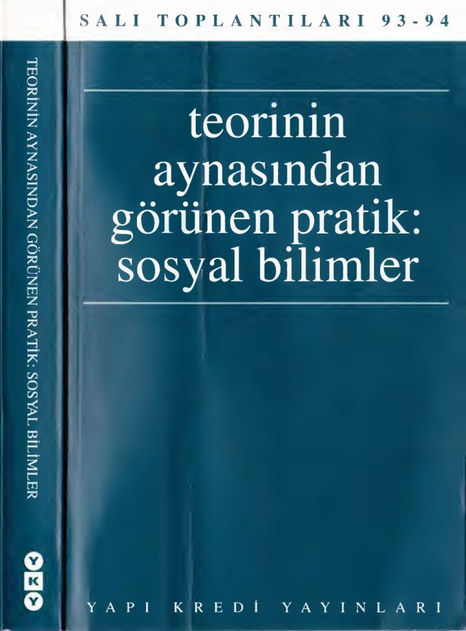 Salı Toplantıları 93-94 3 Teorinin Aynasından Görünen Pratik Sosyal Bilimler PDF – Kolektif