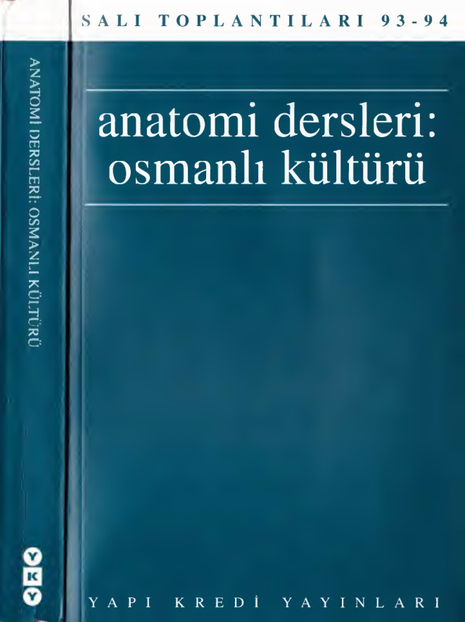 Salı Toplantıları 93-94 4 Anatomi Dersleri Osmanlı Kültürü PDF – Kolektif