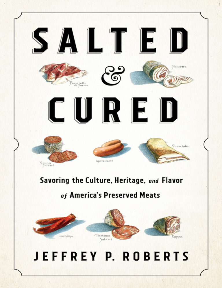 Salted and cured savoring the culture, heritage, and flavor of Americas Kitap Kapağı