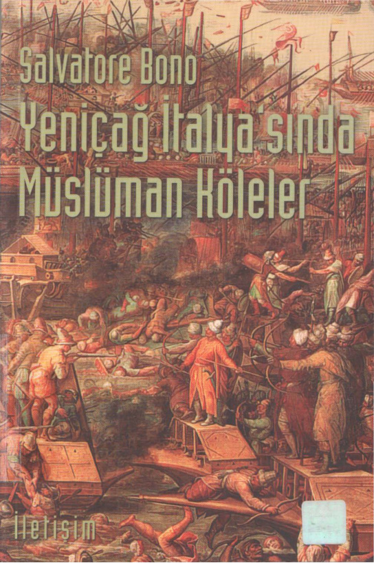 Yeniçağ İtalya’sında Müslüman Köleler PDF – Salvatore Bono