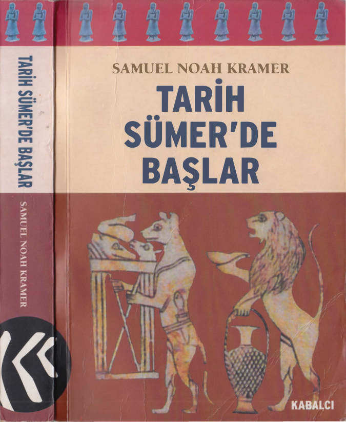 Tarih Sümer’de Başlar PDF – Samuel Noah Kramer