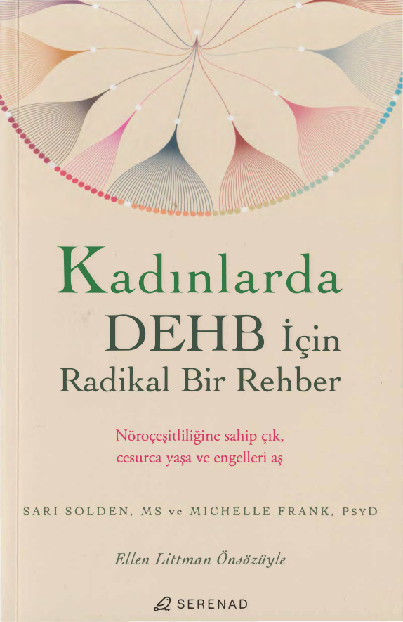Kadınlarda DEHB İcin Radikal Bir Rehber PDF – Sari Solden & Michelle Frank