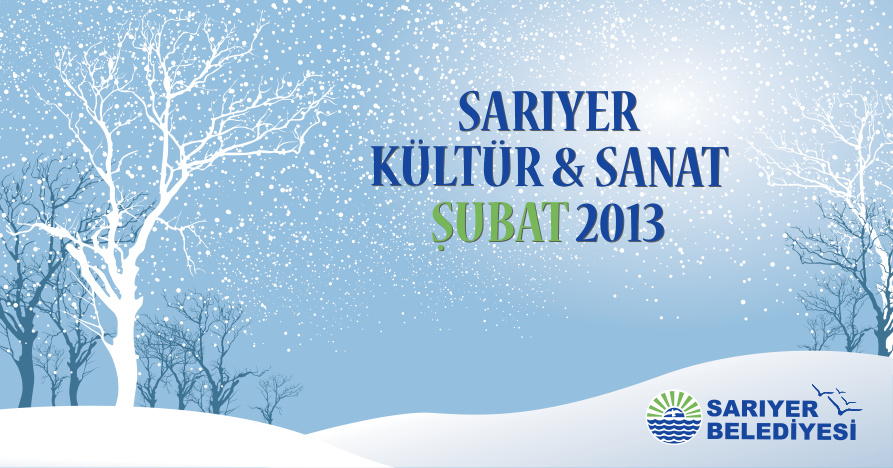 Sariyer Kultur Sanat – Subat 2013 PDF – Kolektif / Belediye