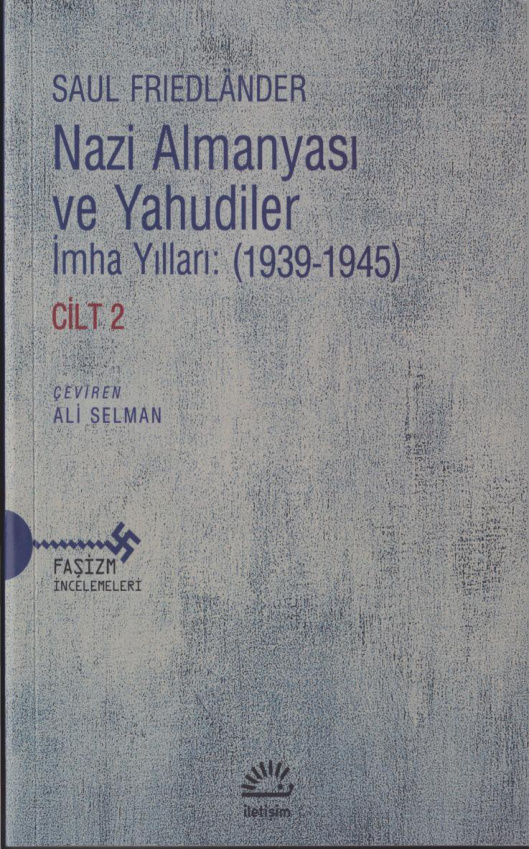 Nazi Almanyası ve Yahudiler İmha Yılları (1939-1945) Cilt 2 PDF – Saul Friedlander