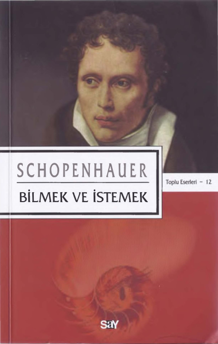 Bilmek ve İstemek PDF – Arthur Schopenhauer