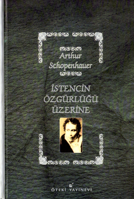 İstencin Özgürlüğü Üzerine PDF – Arthur Schopenhauer