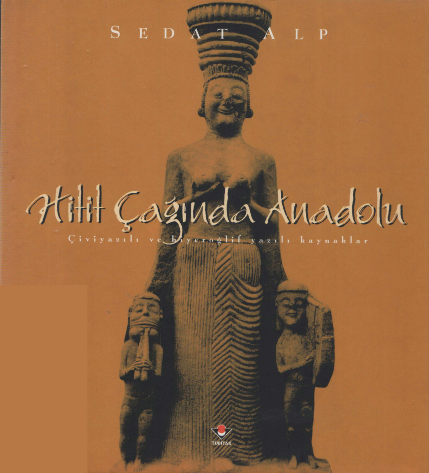 Hitit Çağında Anadolu PDF – Sedat Alp