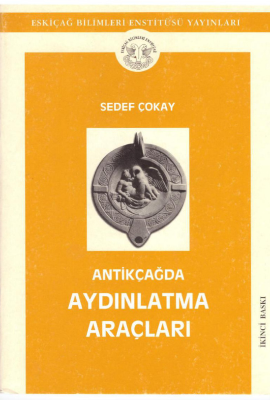 Antikçağda Aydınlatma Araçları PDF – Sedef Çokay