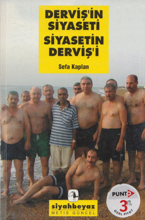 Derviş’in Siyaseti Siyasetin Derviş’i PDF – Sefa Kaplan
