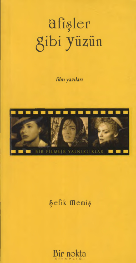 Afişler Gibi Yüzün PDF – Şefik Memiş