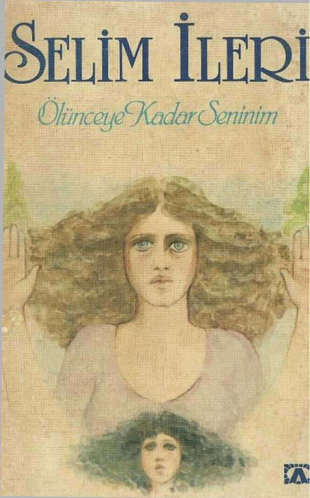 Ölünceye Kadar Seninim PDF – Selim İleri