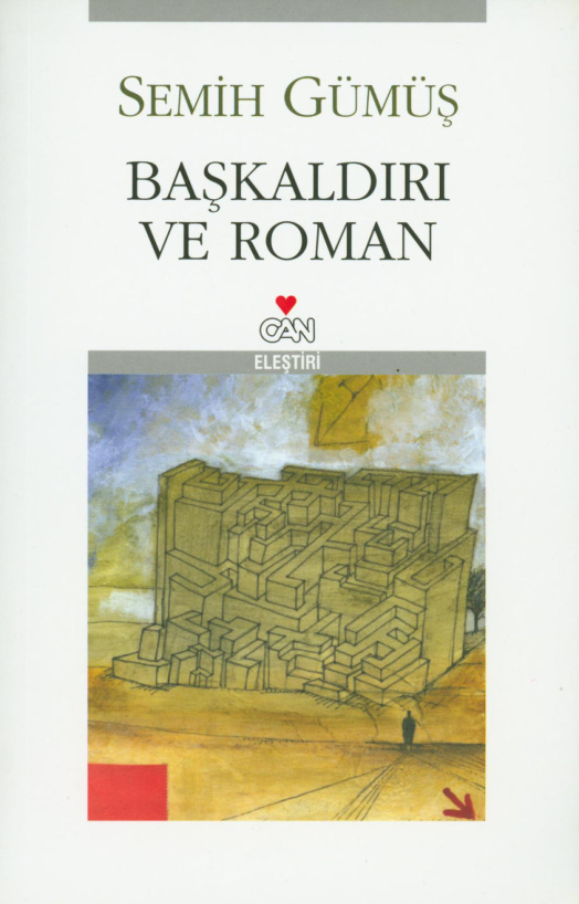 Başkaldırı ve Roman Hayır İçin Bir Çözümleme Denemesi PDF – Semih Gümüş