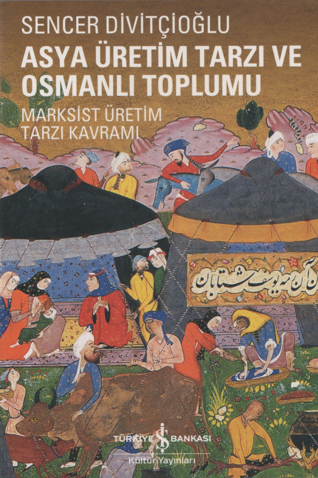 Asya Üretim Tarzı Ve Osmanlı Toplumu PDF – Sencer Divitçioğlu