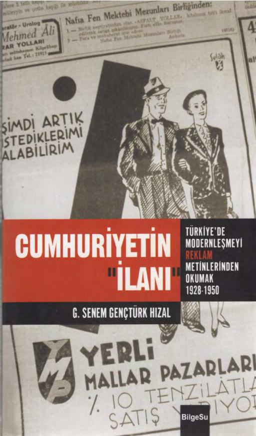 Türkiye’de Modernleşmeyi Reklâm Metinlerinden Okumak (1928-1950) PDF – Senem Gençtürk Hızal