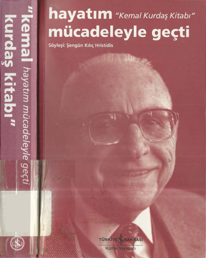 Kemal Kurdaş Hayatım Mücadeleyle Geçti PDF – Şengün Kılıç Hristidis