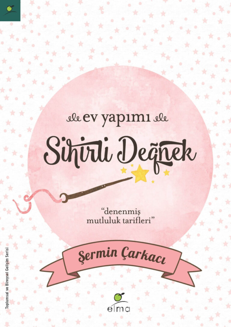 Ev Yapımı Sihirli Değnek PDF - Şermin Yaşar 1 Şermin Yaşar Ev Yapımı Sihirli Değnek Kitap Kapağı