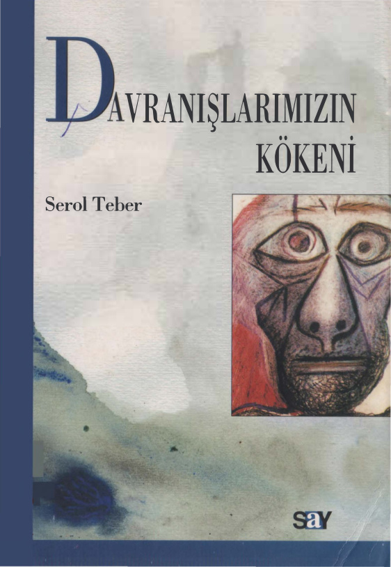 Davranışlarımızın Kökeni PDF – Serol Teber