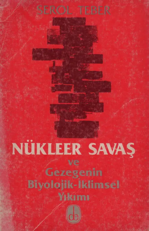 Serol Teber Nükleer Savaş De Yayınları Kitap Kapağı