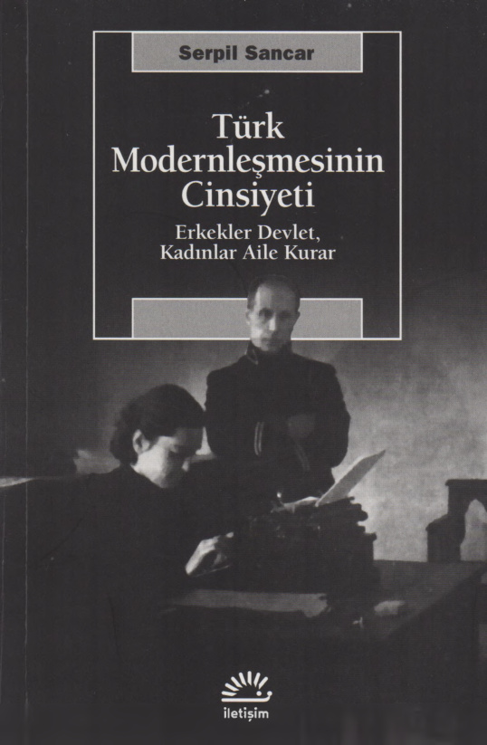 Türk Modernleşmesinin Cinsiyeti PDF – Serpil Sancar