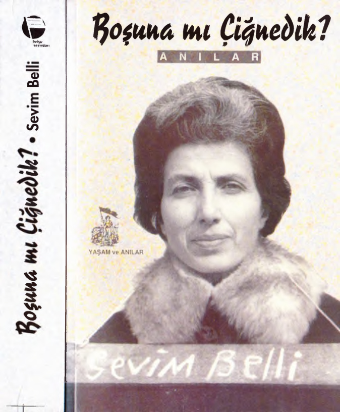Boşuna mı Çiğnedik PDF – Sevim Belli