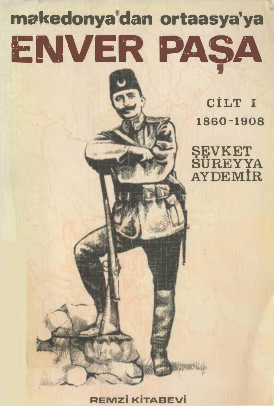 Enver Paşa Cilt I 1860-1908 PDF – Şevket Süreyya Aydemir