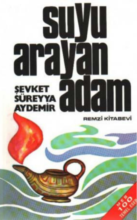 Suyu Arayan Adam PDF – Şevket Süreyya Aydemir