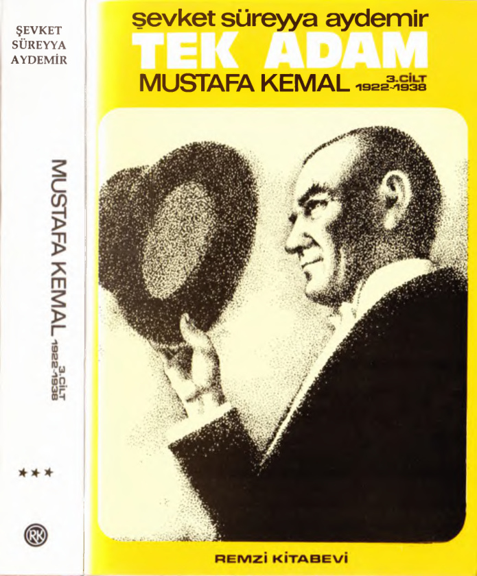 Tek Adam-Mustafa Kemal 1922-1938 Cilt 3 PDF – Şevket Süreyya Aydemir