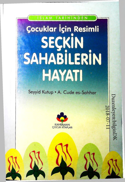 Cocuklar Icin Resimli Seckin Sahabelerin Hayati PDF – Seyyid Kutub