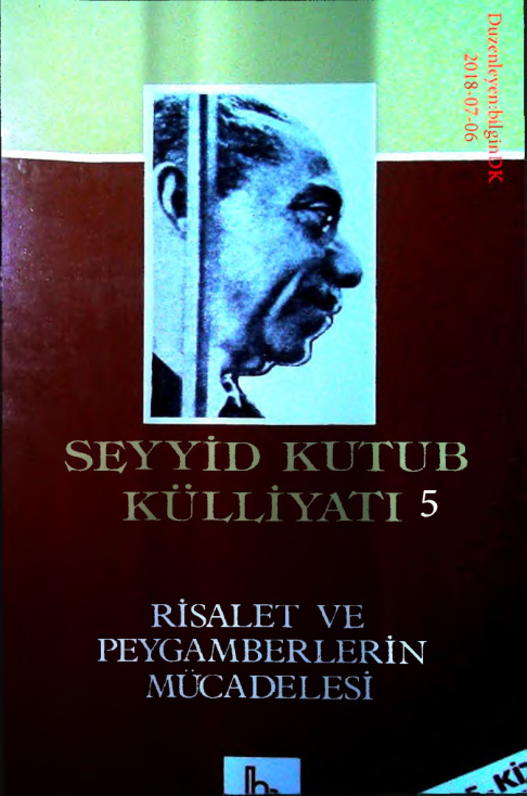Kulliyati.5(Risalet ve Peygamberlerin Mucadelesi) PDF – Seyyid Kutub