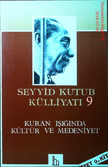 Kulliyati.9(Kuran Isiginda Kultur ve Medeniyet) PDF – Seyyid Kutub