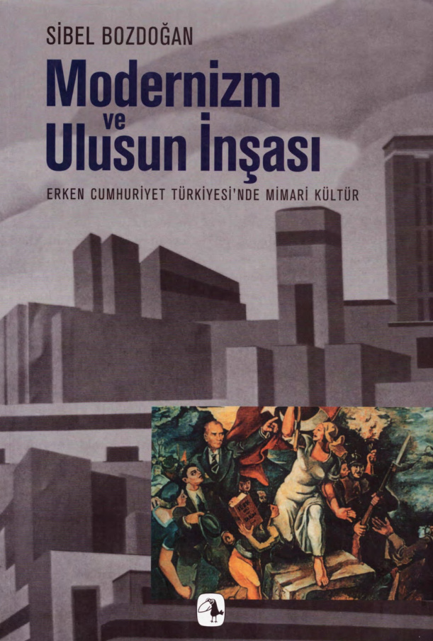 Modernizm ve Ulusun İnşası PDF – Sibel Bozdoğan