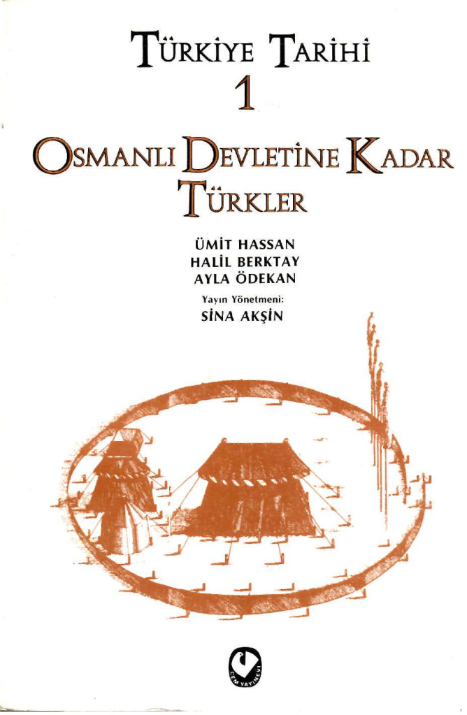 Türkiye Tarihi I; Osmanlı Devletine Kadar Türkler PDF – Sina Akşin (Yayın Yönetmeni)