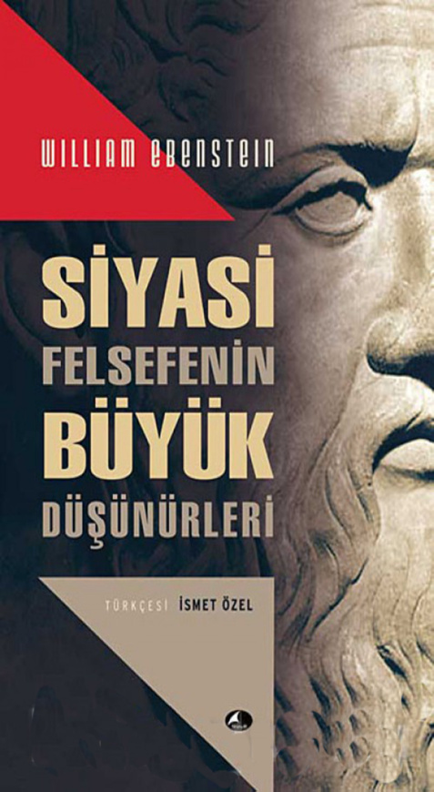 Siyasi Felsefenin Büyük Düşünürleri PDF – William Ebenstein