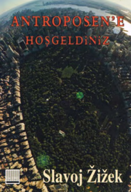 Antroposen’e Hoşgeldiniz PDF – Slavoj Zizek