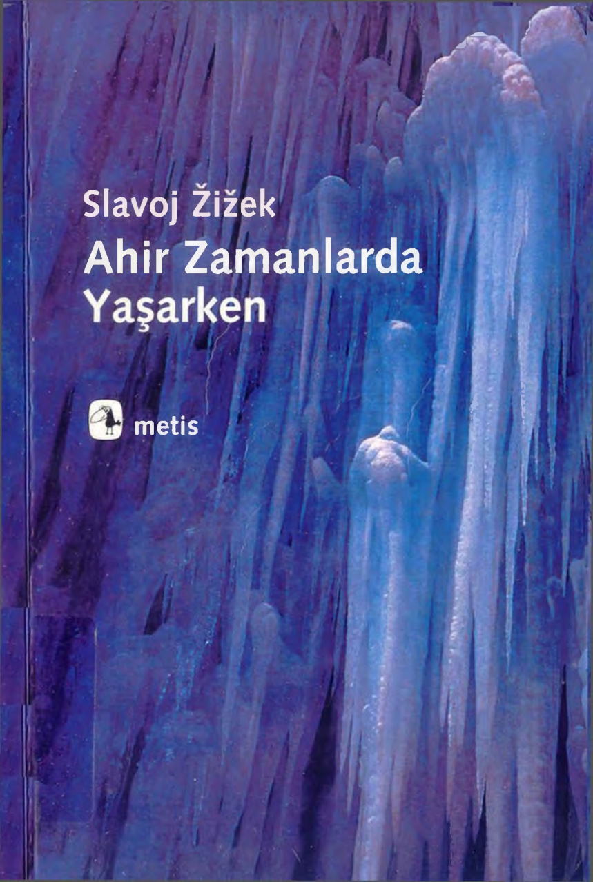 Ahir Zamanlarda Yaşarken PDF – Slavoj Zizek