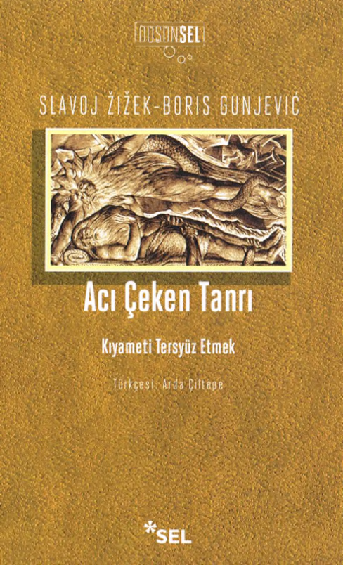 Acı Çeken Tanrı PDF – Slavoj Zizek & Boris Gunjevic