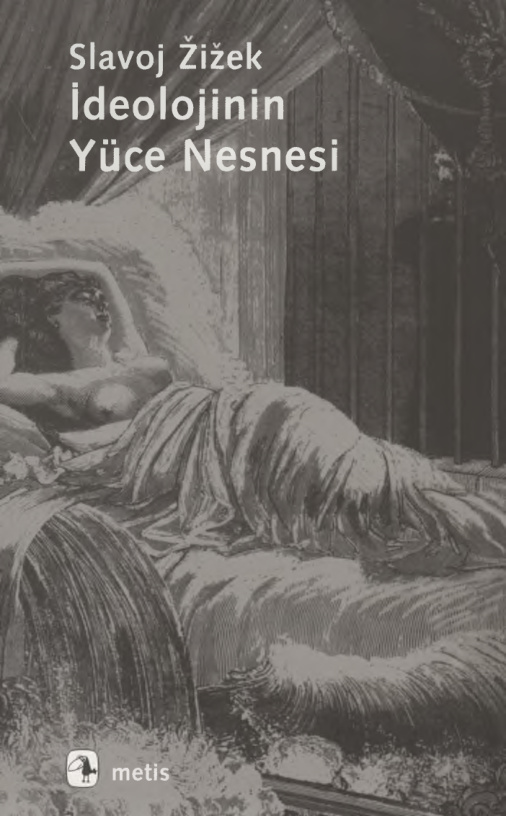 İdeolojinin Yüce Nesnesi PDF – Slavoj Zizek