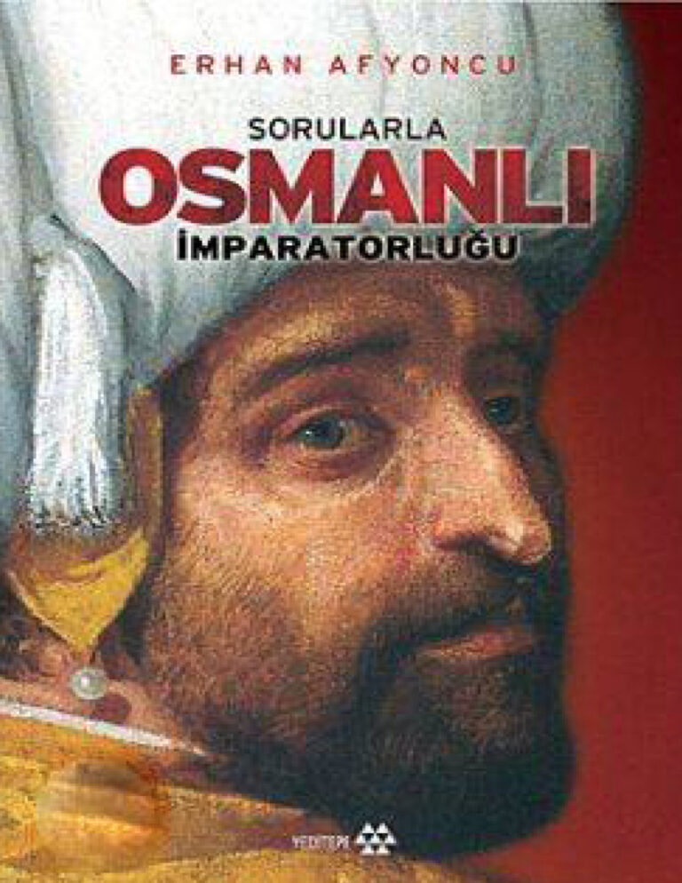 Sorularla Osmanlı İmparatorluğu Erhan Afyoncu Kitap Kapağı