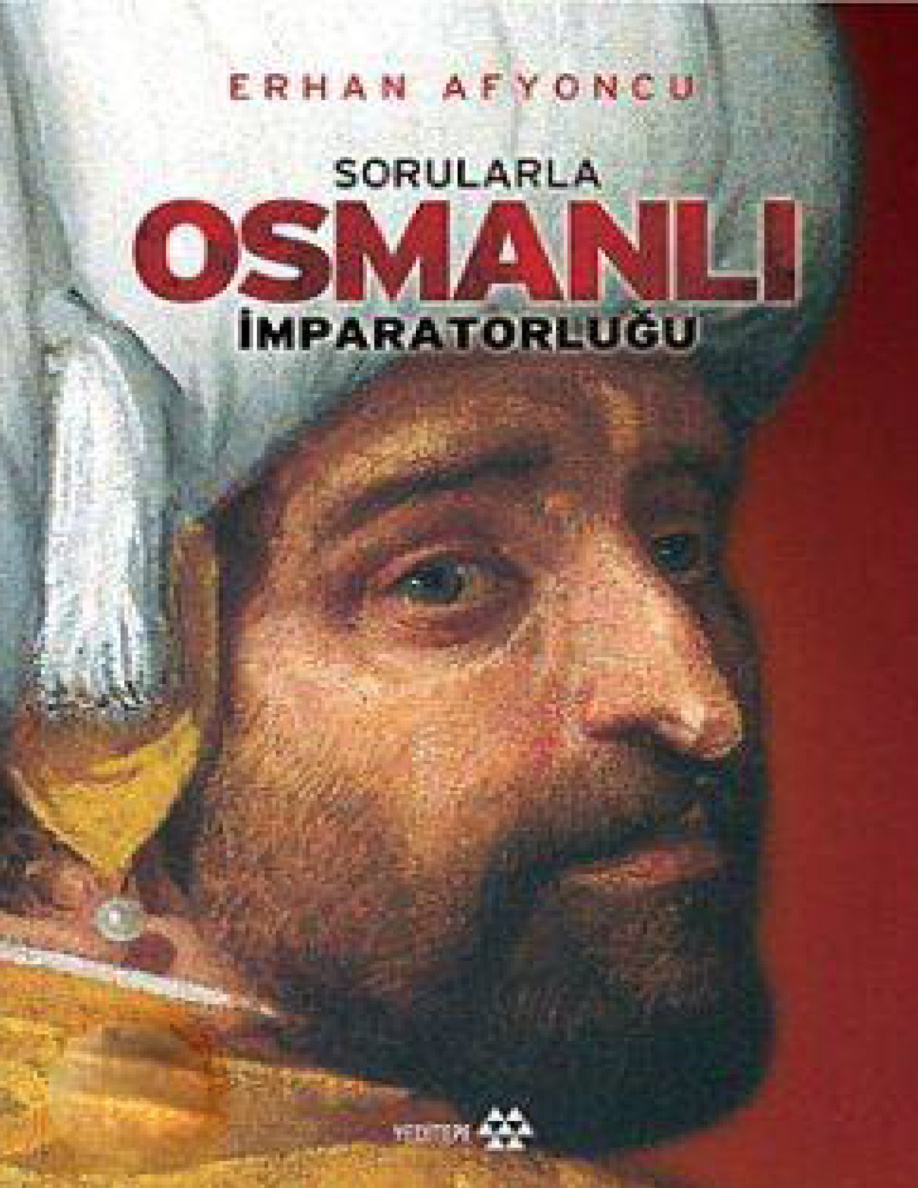 Sorularla Osmanlı İmparatorluğu PDF – Erhan Afyoncu