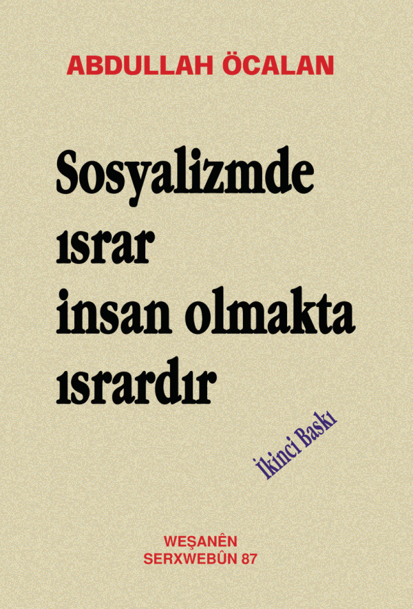 Sosyalizmde Israr İnsan Olmakta Isrardır PDF – Kolektif / Siyaset