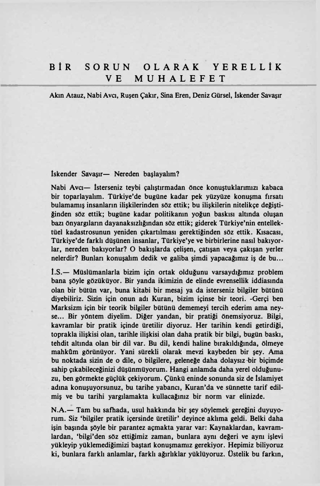 Söyleşi Bir Sorun Olarak Yerellik ve Muhalefet PDF – Akın Atauz, Nabi Avcı, Ruşen Çakır, Sina Eren, Deniz Gürsel, İskender Savaşır