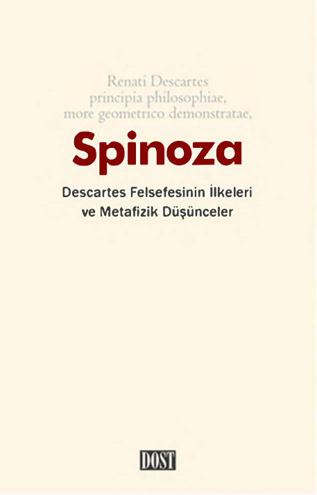Descartes Felsefesinin İlkeleri ve Metafizik Üzerine Düşünceler PDF – Baruch Spinoza