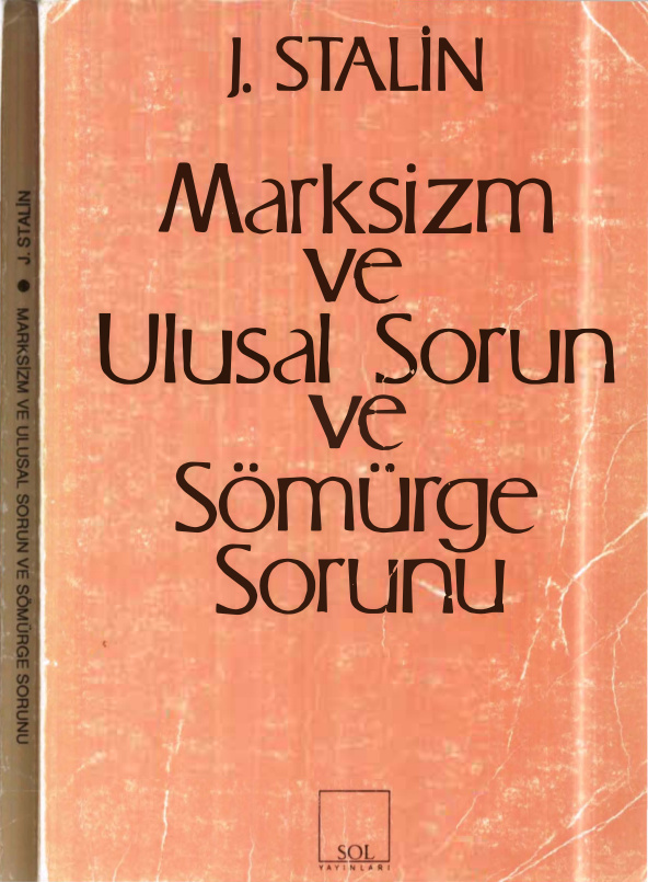 Marksizm ve Ulusal Sorun ve Sömürge Sorunu PDF – Josef Stalin