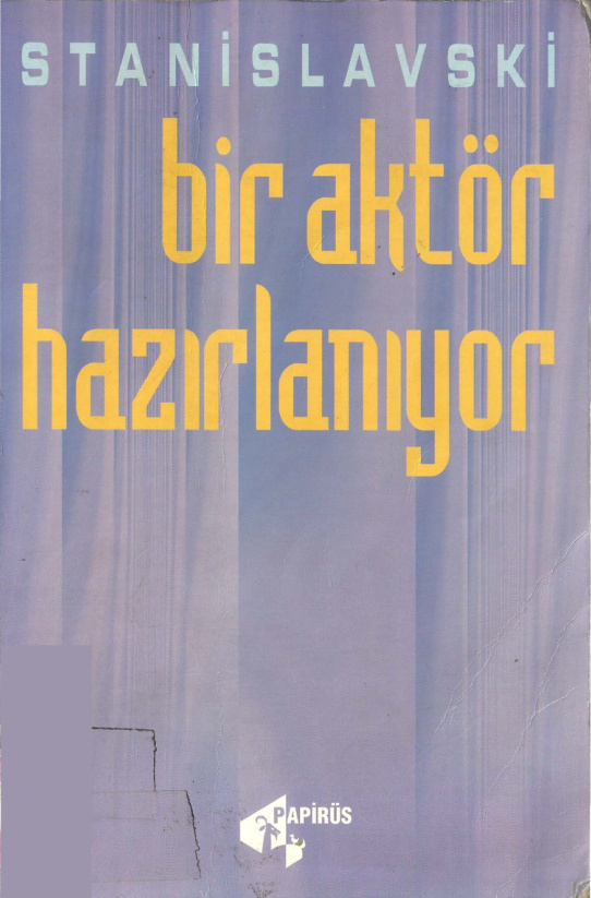 Bir Aktör Hazırlanıyor PDF – Konstantin Stanislavski