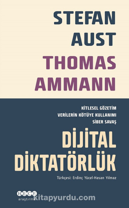 Dijital Diktatörlük Kitlesel Gözetim Verilerin PDF – Stefan Aust & Thomas Ammann