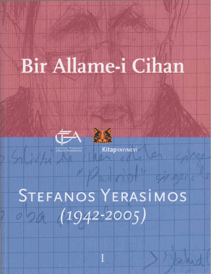 Stefanos Yerasimos Bir Allame-i Cihan (1942-2005) Cilt I PDF – Kolektif (Haz.)