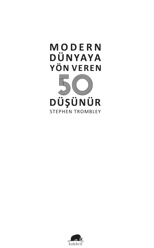 Modern Dünyaya Yön Veren 50 Düşünür PDF – Stephen Trombley