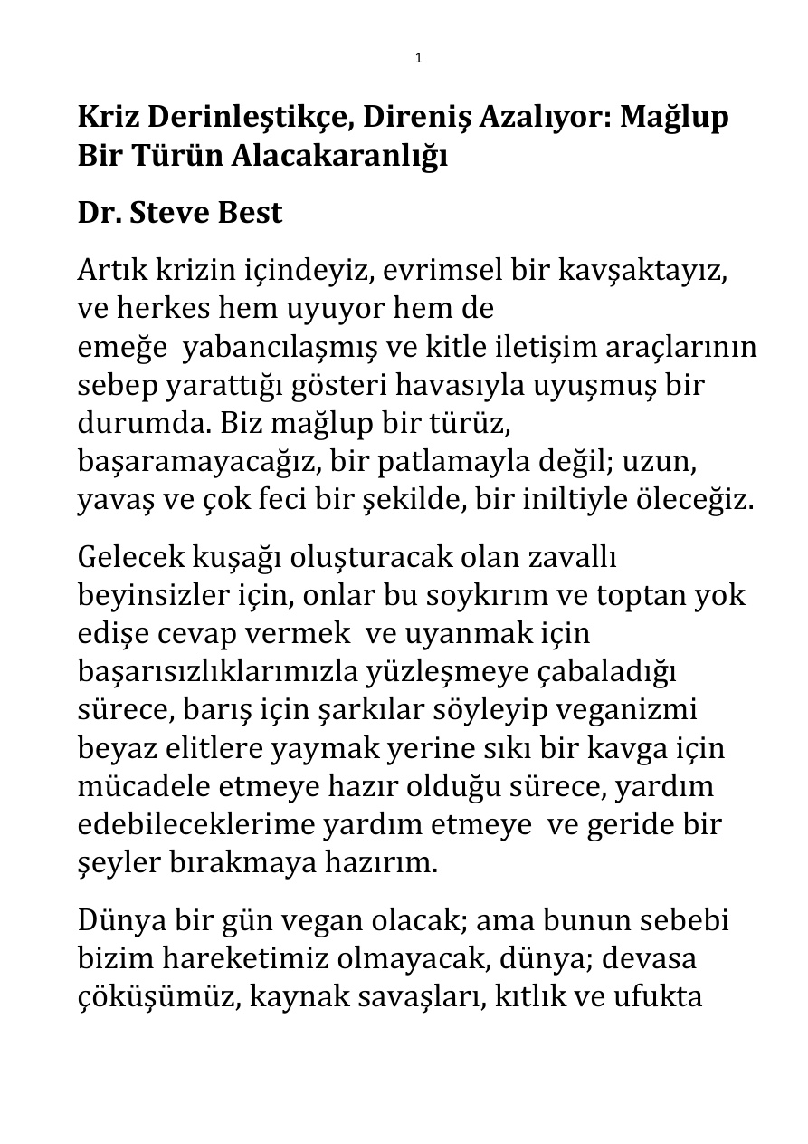 Kriz Derinleştikçe, Direniş Azalıyor; Mağlup Bir Türün Alacakaranlığı PDF – Steve Best