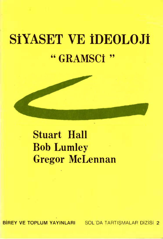 Siyaset ve İdeoloji Gramsci PDF – Stuart Hall, Bob Lumley, Gregor McLennan