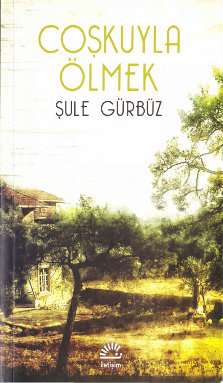 Coşkuyla Ölmek PDF – Şule Gürbüz